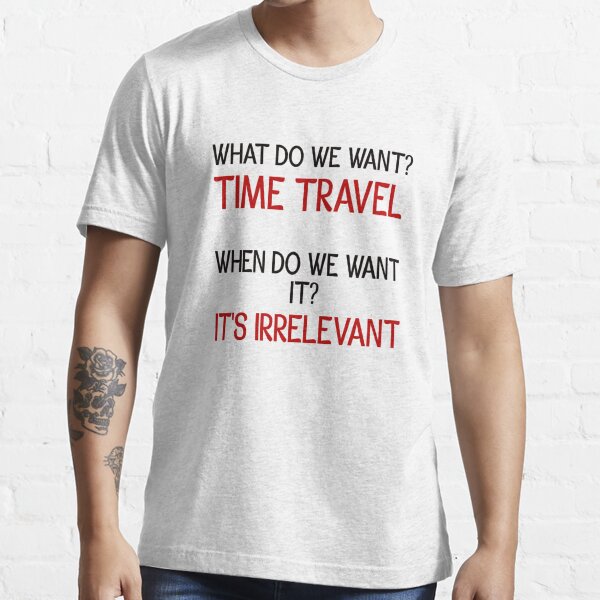 Time Travel Protest Essential T-Shirt