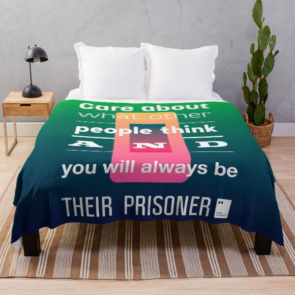Item preview, Care about what other people think and you will always be their prisoner designed and sold by quotesonposters.