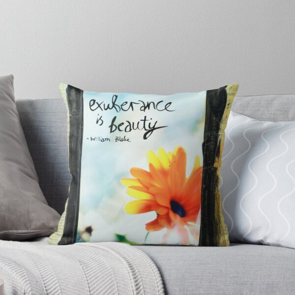 Exuberance is beauty Throw Pillow
