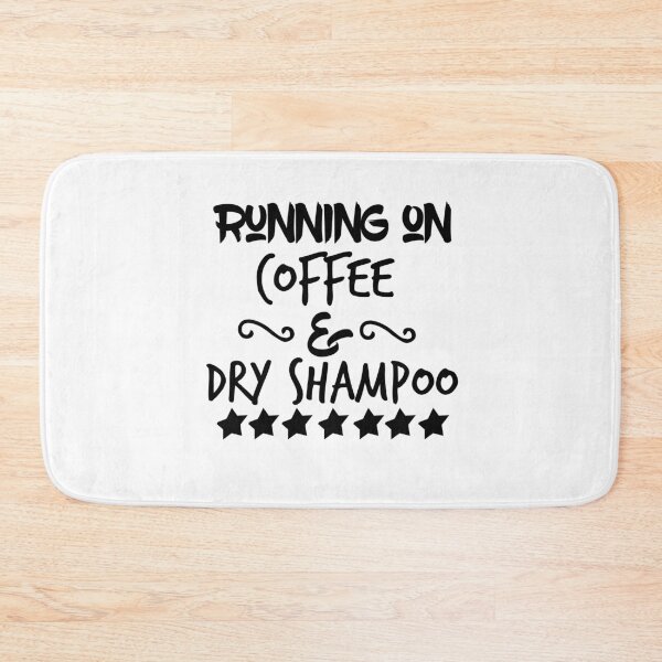 Item preview, Running on Coffee and Dry Shampoo, Funny Graphic Tee, Coffee Shirt, Bella Canvas, Trendy Tees, Cute Women's Tees designed and sold by Noussairox.