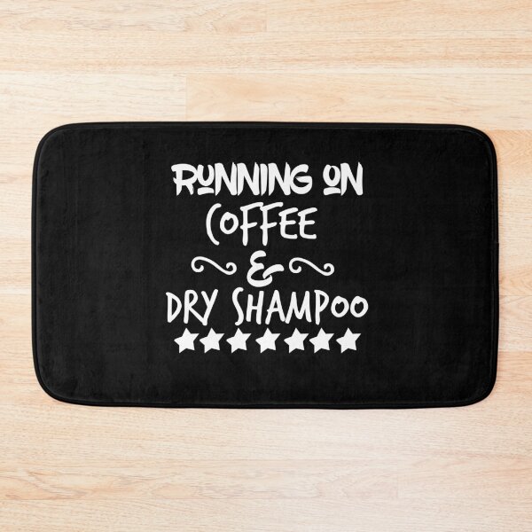 Item preview, Running on Coffee and Dry Shampoo, Funny Graphic Tee, Coffee Shirt, Bella Canvas, Trendy Tees, Cute Women's Tees designed and sold by Noussairox.