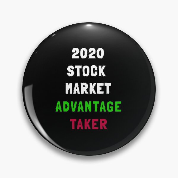 Item preview, 2020 stock market advantage taker, stock market survivor, 2020 market survivor  designed and sold by plumpjose.