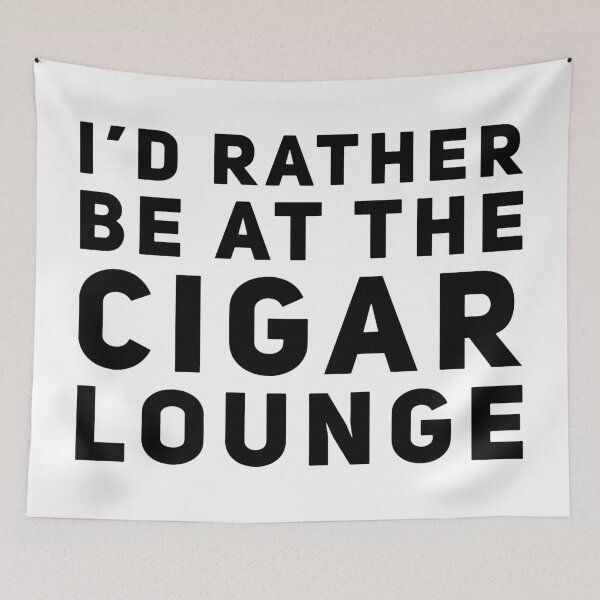 Artikelvorschau, Ich wäre lieber in der Cigar Lounge entworfen und verkauft von HalpinDesign.