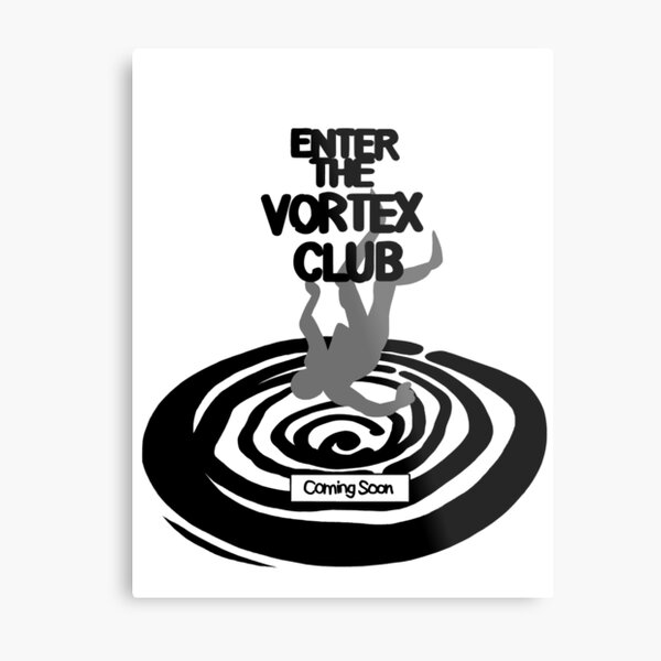 Enter The Vortex Club (High Res) Metal Print