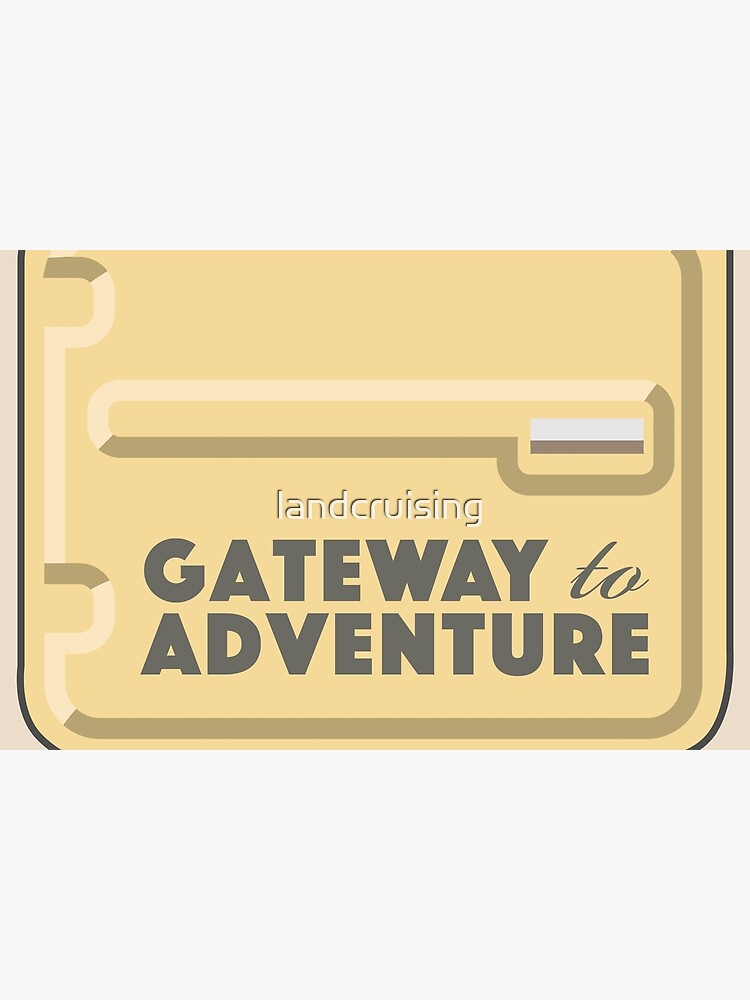 Gateway to Adventure by landcruising
