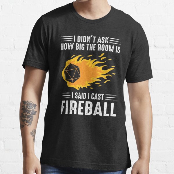 I Cast Fireball D D T Shirt By Thevintageguild Redbubble