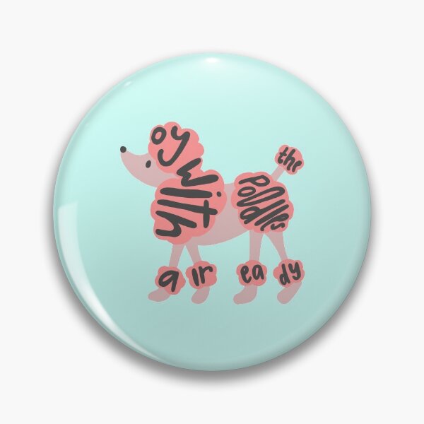 Item preview, Oy with the Poodles Already designed and sold by -eMM.