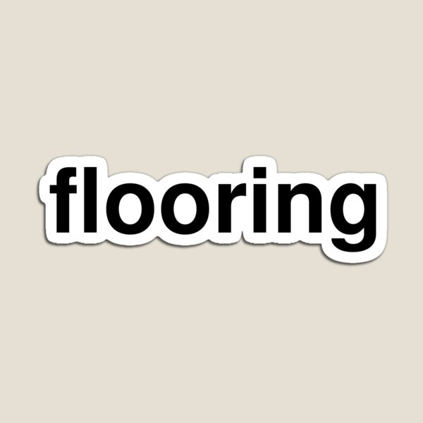Flooring Gifts & Merchandise Redbubble
