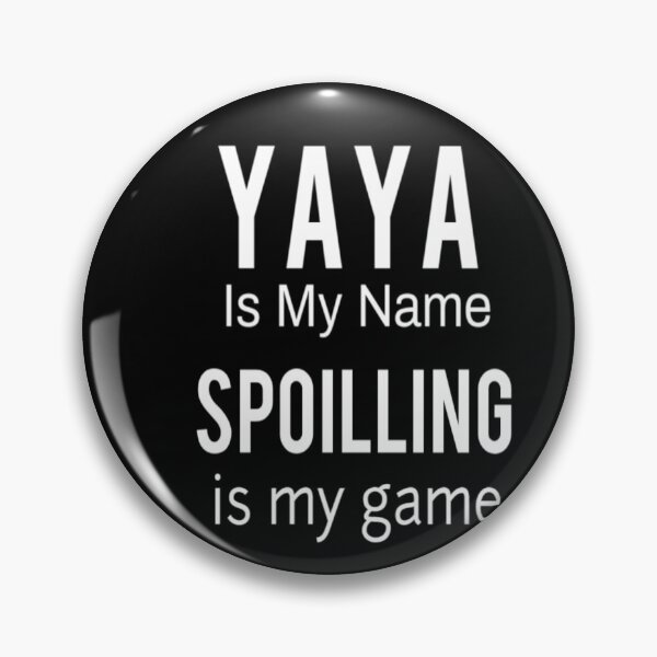 Item preview, Yaya Is My Name spoiling is my game : Funny Yaya Shirt Gifts for Yaya Grandmother Best Gift Idea for Yaya Birthday Christmas Mothers Day Present designed and sold by Chamssou.