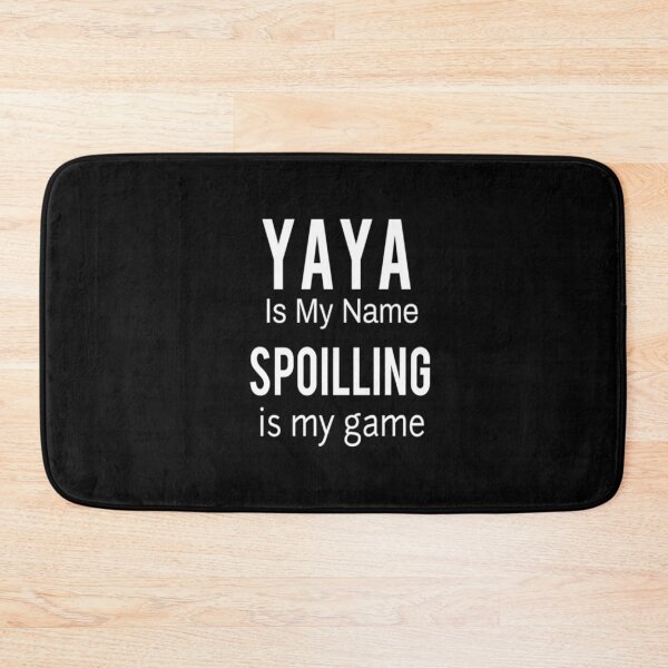 Item preview, Yaya Is My Name spoiling is my game : Funny Yaya Shirt Gifts for Yaya Grandmother Best Gift Idea for Yaya Birthday Christmas Mothers Day Present designed and sold by Chamssou.