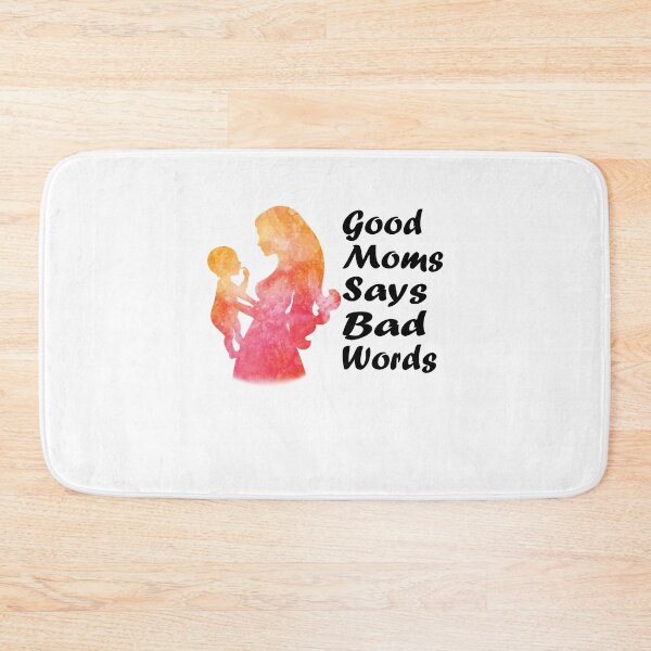 Item preview, funny good moms say bad words designed and sold by thehafdesigner.