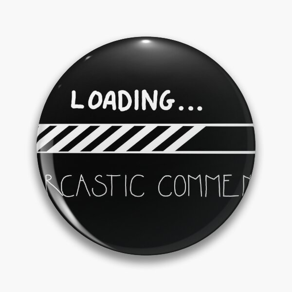 Item preview, Loading… Sarcastic Comment designed and sold by Ellen Whitfield.