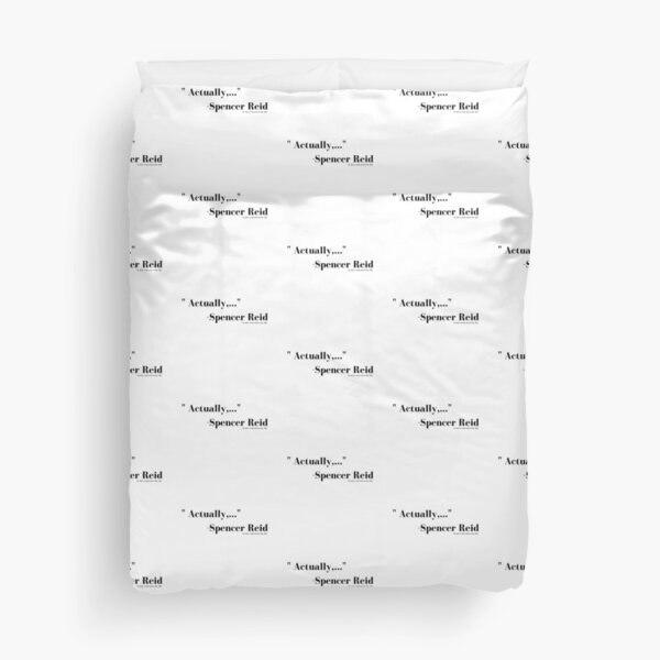CRIMINAL MINDS Reid Actually Quote Duvet Cover