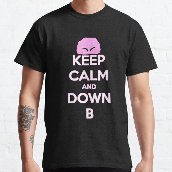 Reste calme et bas B T-shirt classique