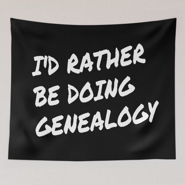 Item preview, I'd rather be doing genealogy  designed and sold by Darksun427.