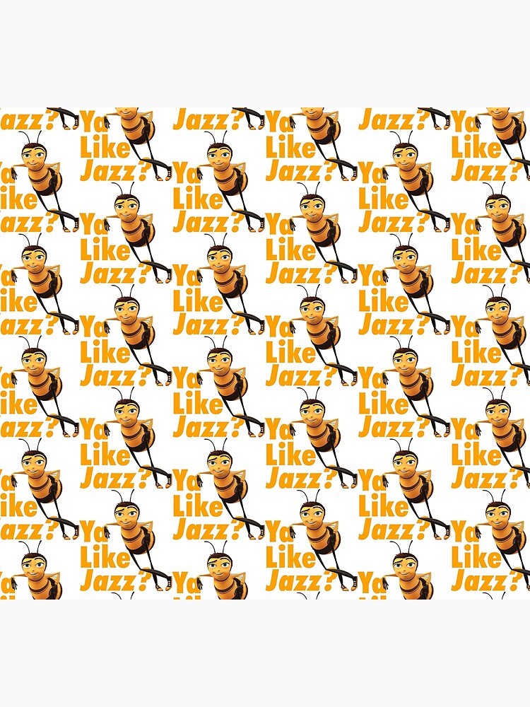 Ya Like Jazz? Bee Movie by freshmemes