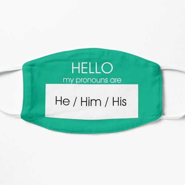 Hello My Pronouns Are He Him His Black Version Mask By Alexanderkidd Redbubble