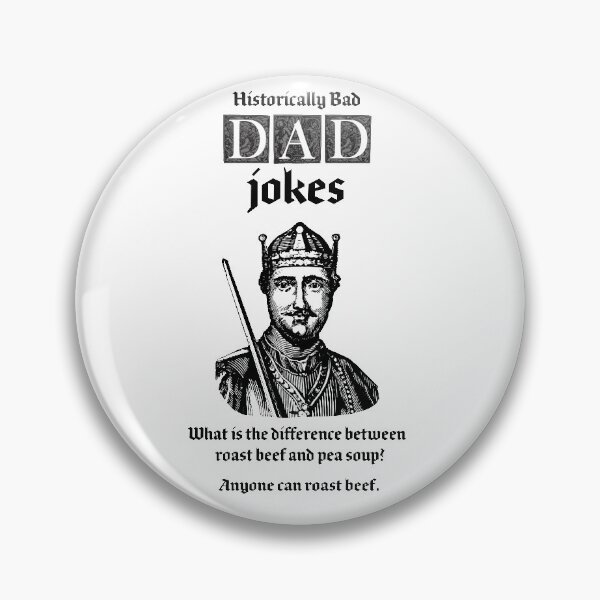 Item preview, Dad Jokes are historically bad, what is the difference between roast beef and pea soup designed and sold by penandinkdesign.
