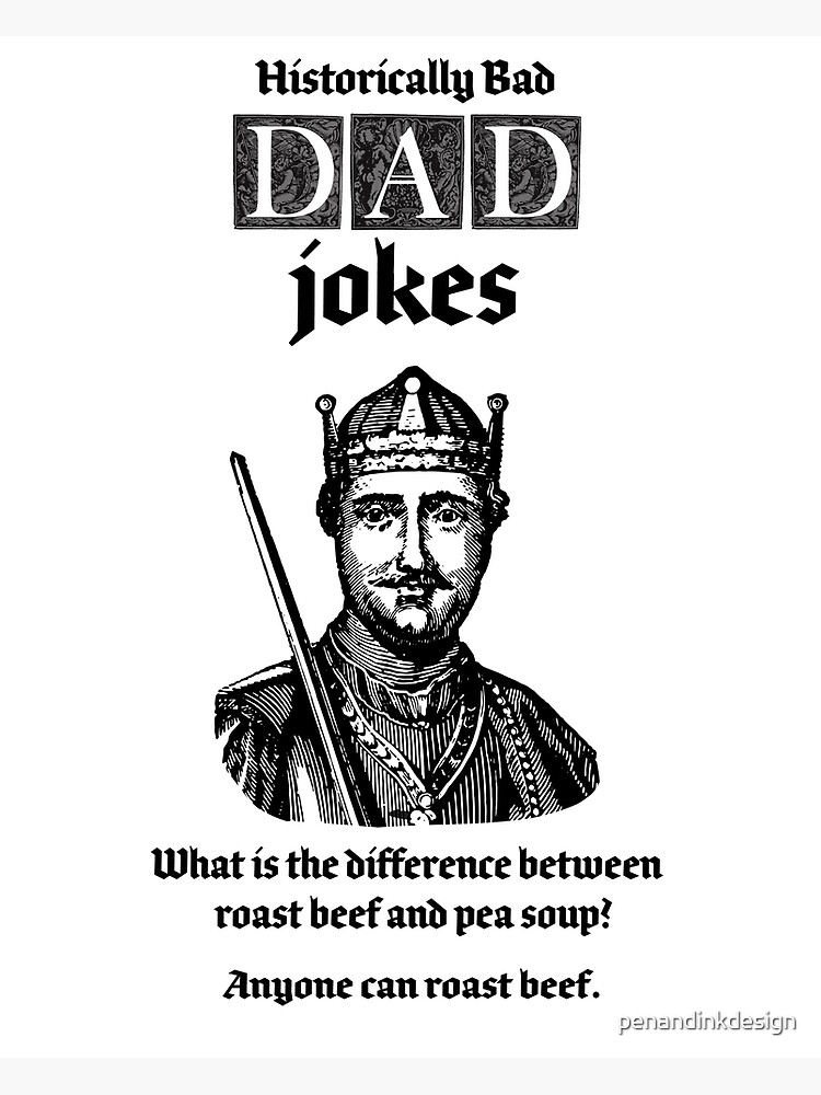 "Dad Jokes are historically bad, what is the difference between roast