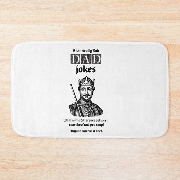 Item preview, Dad Jokes are historically bad, what is the difference between roast beef and pea soup designed and sold by penandinkdesign.