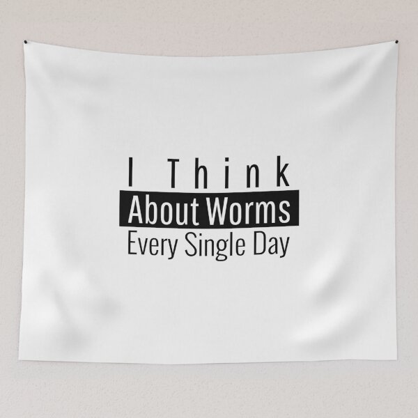 Item preview, I think about worms every single day designed and sold by sandrashop.