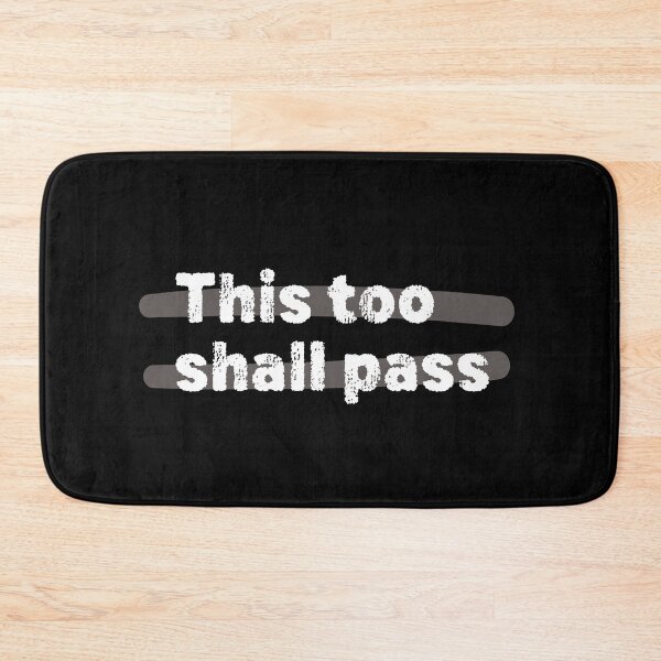 Item preview, This too shall pass designed and sold by graphicmeyou.
