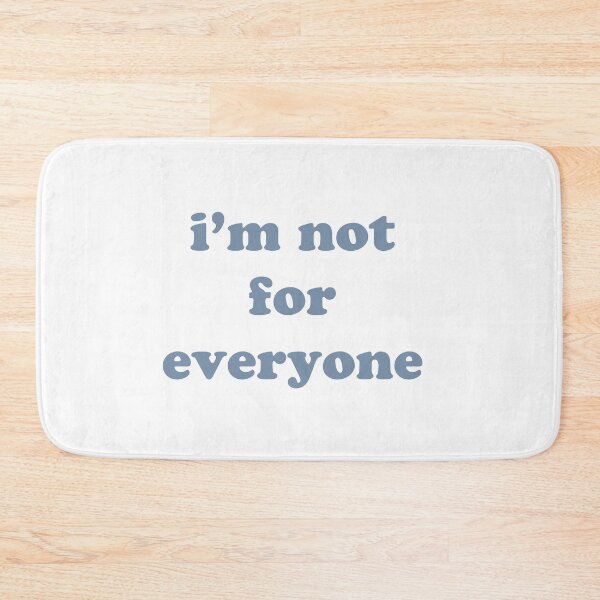 Item preview, Im Not For Everyone designed and sold by Birdtheman12345.