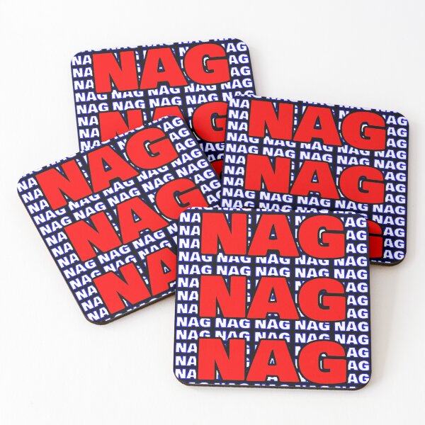 Item preview, NAG NAG NAG designed and sold by eddyscanyon.