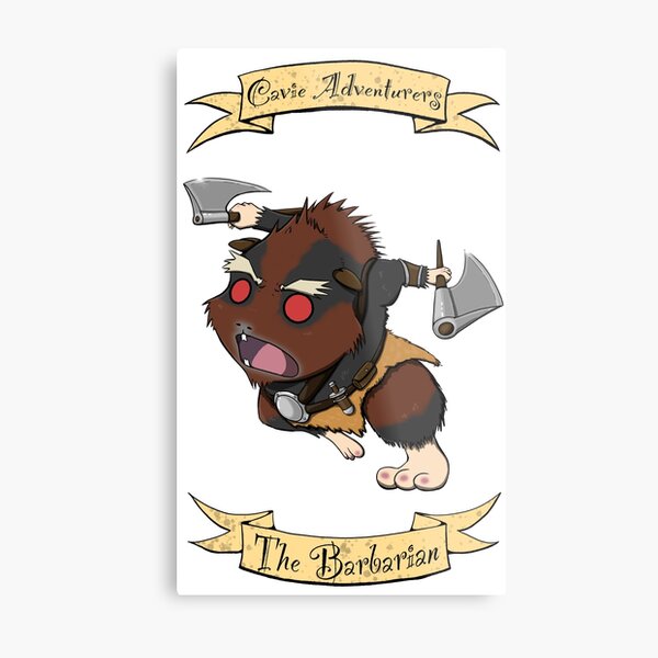 Cavie Adventurers - The Barbarian Metal Print