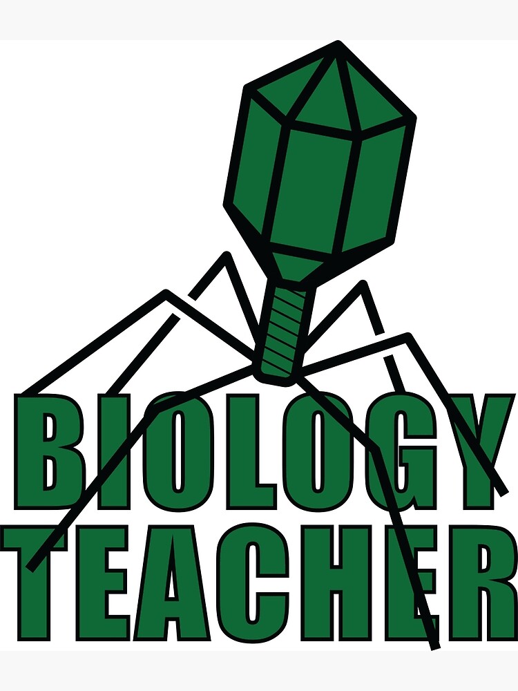 "Biology Teacher " Poster by HornakDesigns Redbubble