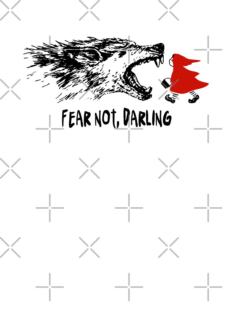 Fear Not Darling - Girl Power - Little Red Riding Hood Kids T