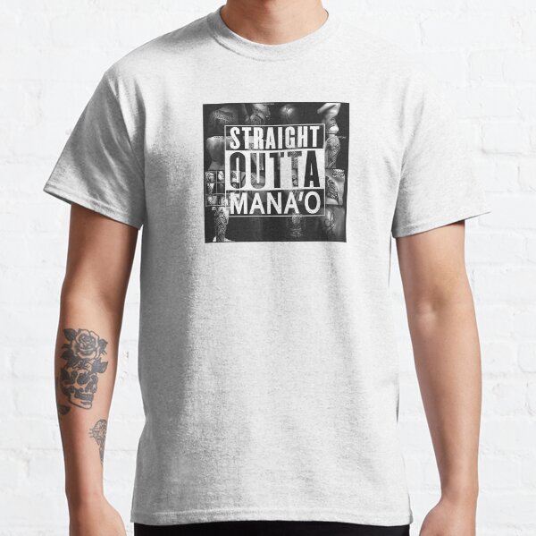 STRAIGHT OUTTA MANA'O T-shirt classique