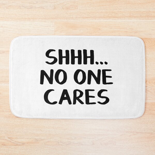 Item preview, Shhh no one cares designed and sold by allthetees.