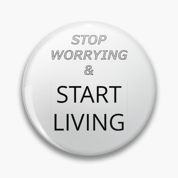 Item preview, Stop Worrying & Start Living designed and sold by Home and Office.