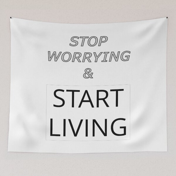 Item preview, Stop Worrying & Start Living designed and sold by Home and Office.
