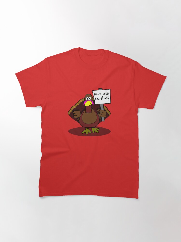 Alternate view of Down With Christmas Classic T-Shirt