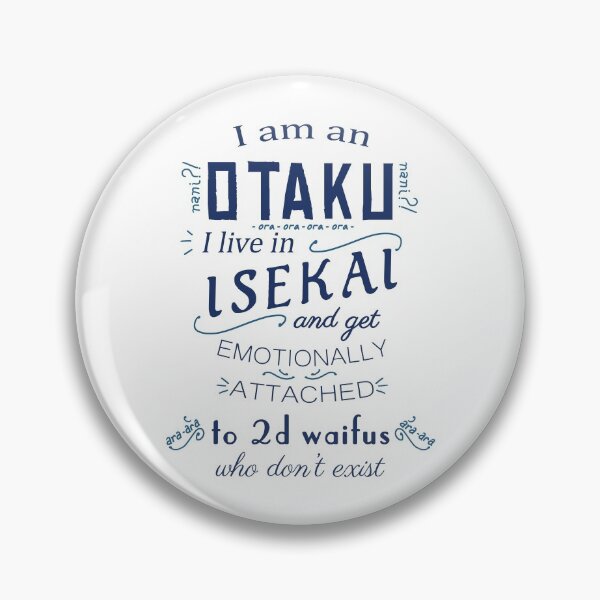Item preview, Otaku, Isekai, 2D Waifus designed and sold by CCCDesign.