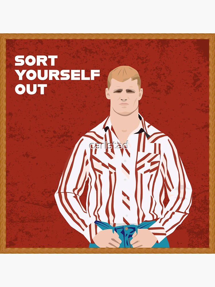 Letterkenny - Sort Yourself Out by carlstad