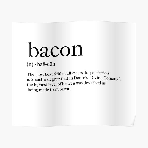 "bacon definition" Poster for Sale by tastifydesigns Redbubble