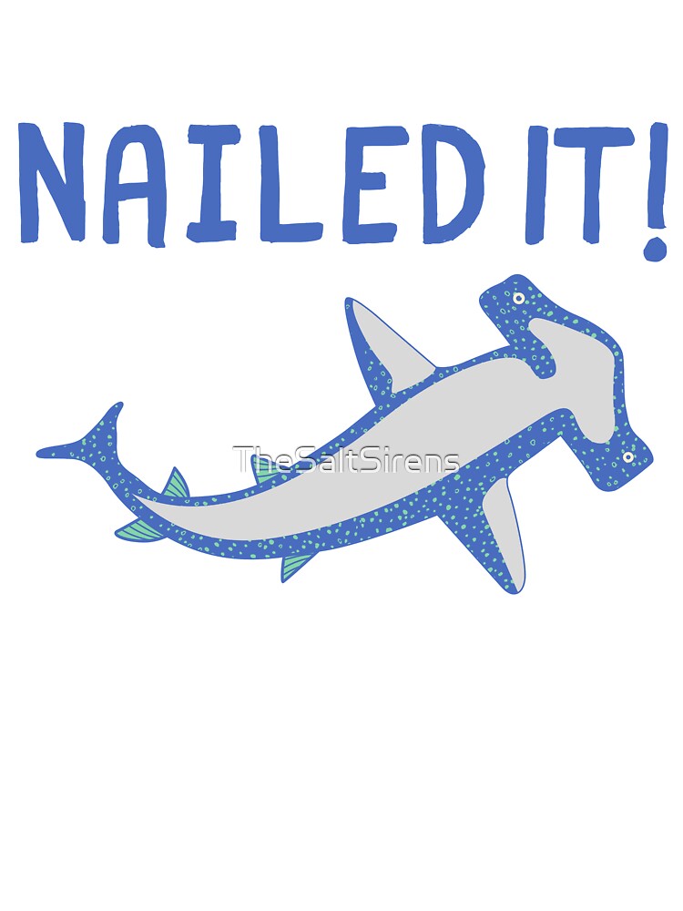 Nailed It! Funny Hammerhead Shark Design | Kids T-Shirt