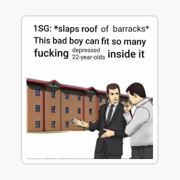 Item preview, Military depression slaps roof meme designed and sold by p0pculture3.