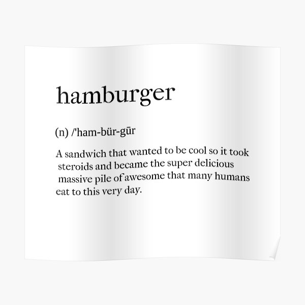 "Hamburger Definition" Poster for Sale by tastifydesigns Redbubble