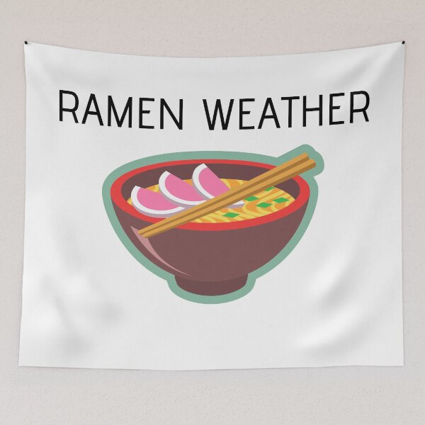 Item preview, Ramen Weather is the Best designed and sold by flying-flamingo.