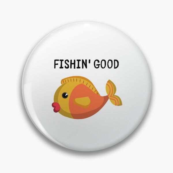 Item preview, Fishin' good designed and sold by flying-flamingo.