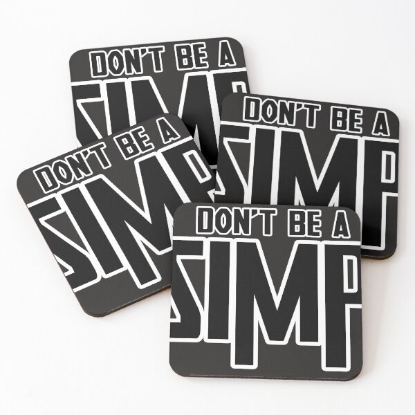 Item preview, Don't Be a SIMP designed and sold by jimsedric.