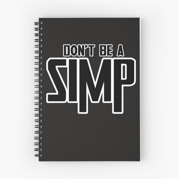 Item preview, Don't Be a SIMP designed and sold by jimsedric.
