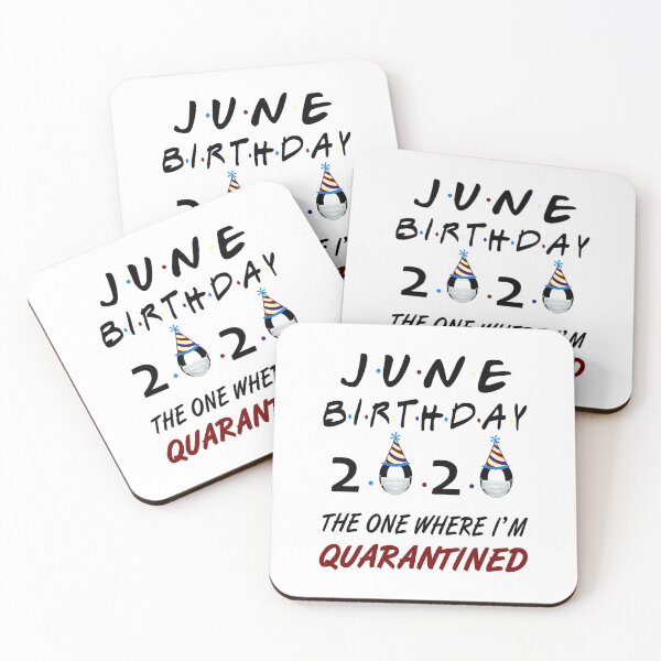 Item preview, June Birthday 2020 The One Where Im Quarantined Quote Funny Social Distancing Birthday Gift Idea  designed and sold by AnimaLovers.