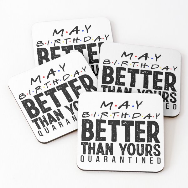 Item preview, May Birthday Better Than Yours - Quarantined - May Birthday, May Birthday Quarantine Shirt, Year When $hit Got Real, May Birthday Gift, May Birthday Shirt designed and sold by vadeldesigns.