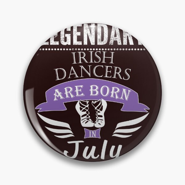 Item preview, Legendary irish dancers are born in July girls.2psd designed and sold by LGamble12345.