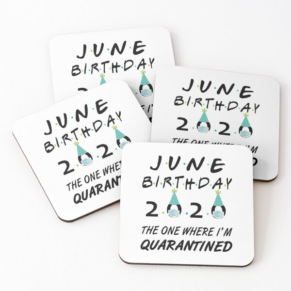 Item preview, June Birthday 2020 The One Where I was Quarantined Quote Funny Social Distancing Birthday Gift Idea  designed and sold by AnimaLovers.